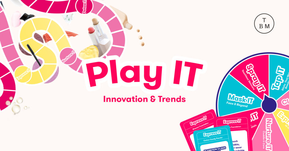 Innovating in 2020 & beyond | Play IT! | The Beauty Makers